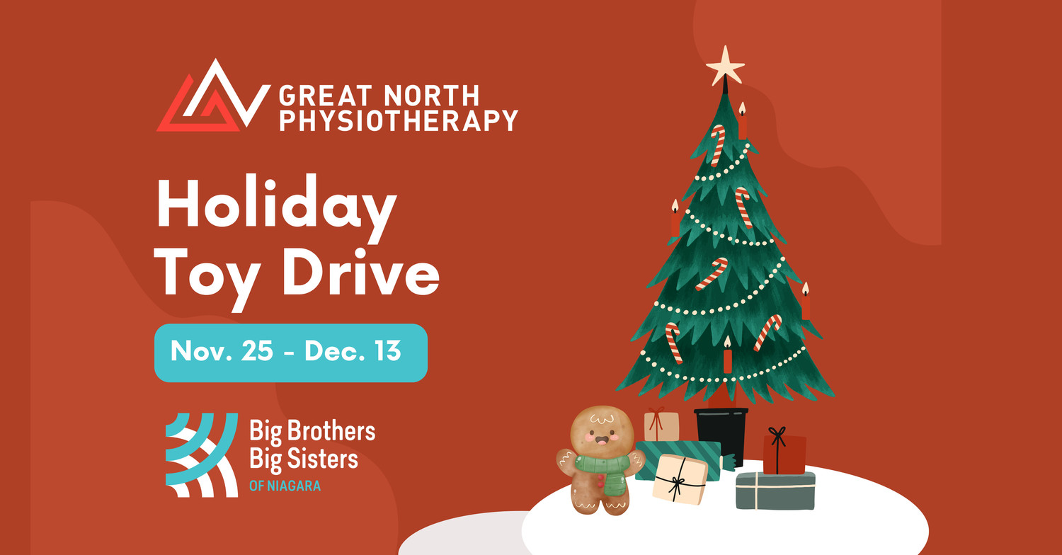 Holiday Toy Drive hosted by Great North Physiotherapy for Big Brothers Big Sisters of Niagara