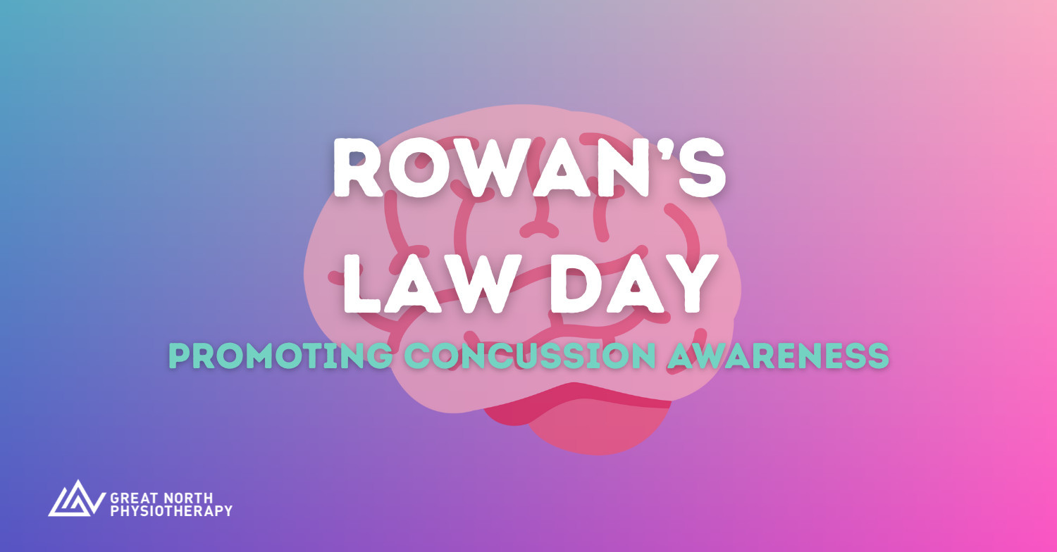 Concussion awareness poster for Rowan’s Law Day displayed at Great North Physiotherapy.